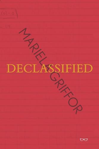 Cover image for Declassified: Mariela Griffor