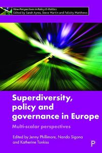 Cover image for Superdiversity, Policy and Governance in Europe: Multi-scalar Perspectives