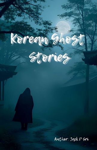 Cover image for Korean Ghost Stories