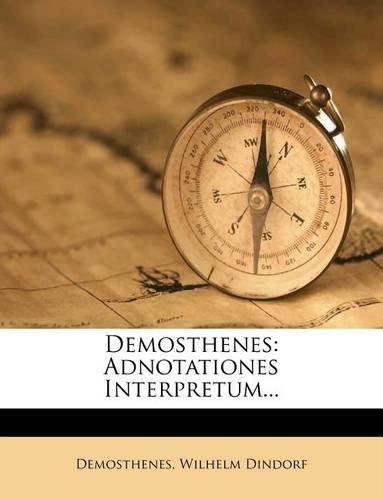 Demosthenes: Adnotationes Interpretum...