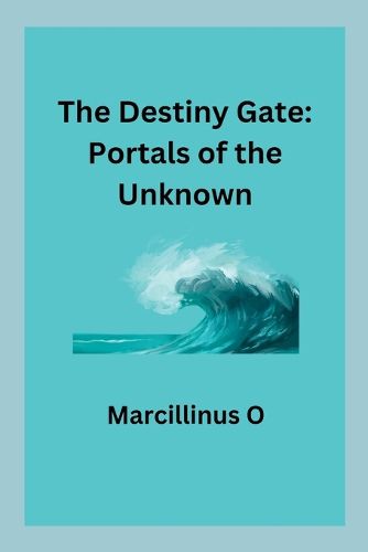 The Destiny Gate