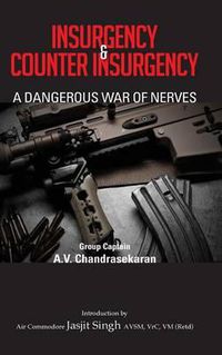 Cover image for Insurgency and Counter Insurgency: A Dangerous War of Nerves