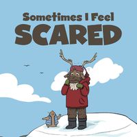 Cover image for Sometimes I Feel Scared: English Edition