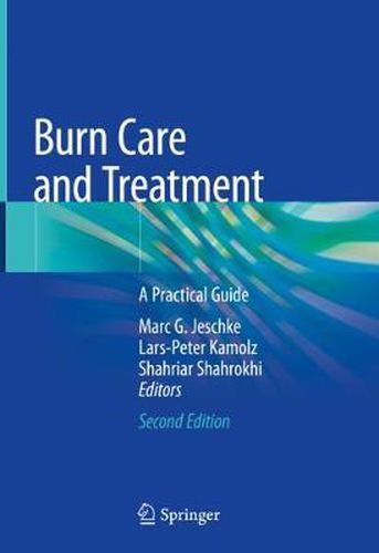 Cover image for Burn Care and Treatment: A Practical Guide