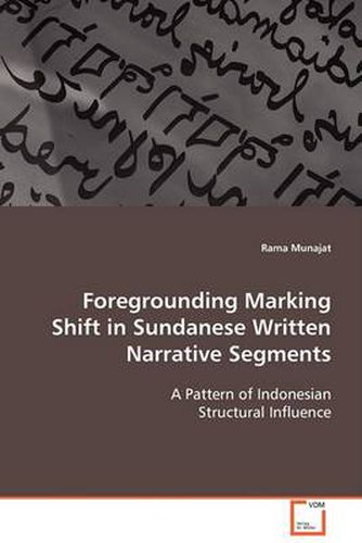 Cover image for Foregrounding Marking Shift in Sundanese Written Narrative Segments