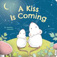 Cover image for Kiss Is Coming, A