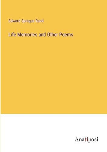 Cover image for Life Memories and Other Poems