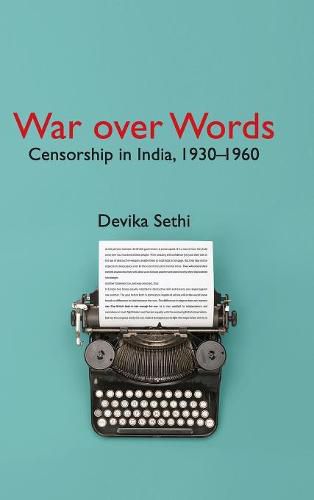 Cover image for War over Words: Censorship in India, 1930-1960