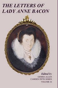 Cover image for The Letters of Lady Anne Bacon