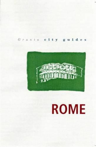 Cover image for Granta City Guides: Rome