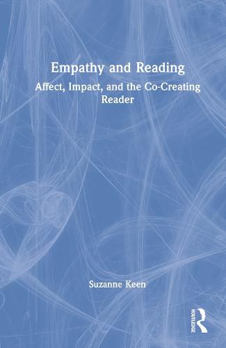 Cover image for Empathy and Reading: Affect, Impact, and the Co-Creating Reader