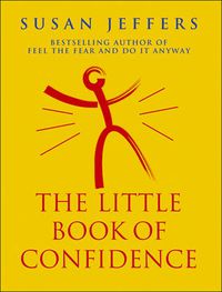 Cover image for The Little Book Of Confidence