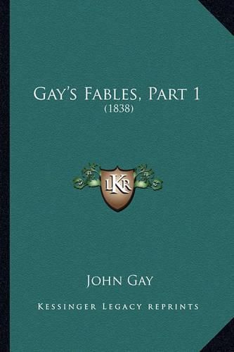 Cover image for Gay's Fables, Part 1: 1838