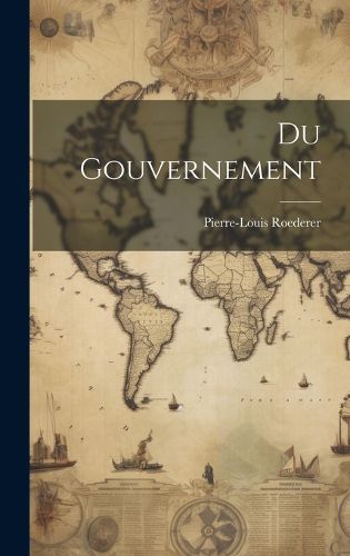 Cover image for Du Gouvernement