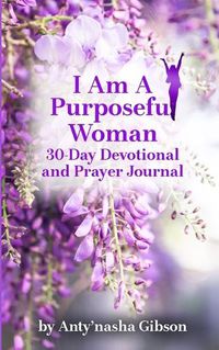 Cover image for I Am a Purposeful Woman