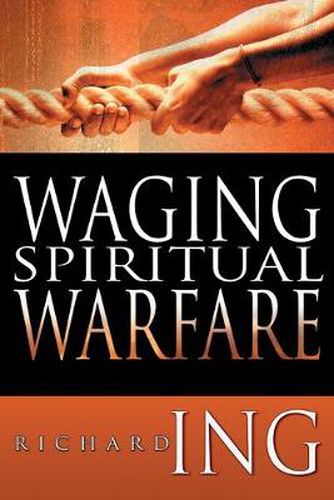 Cover image for Waging Spiritual Warfare