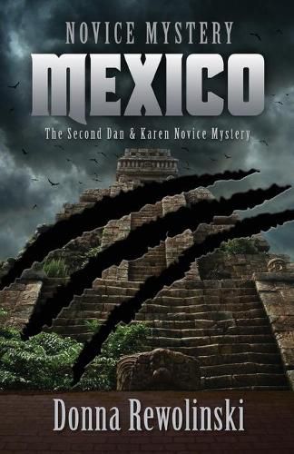 Cover image for Novice Mystery - Mexico: The Second Dan and Karen Novice Mystery