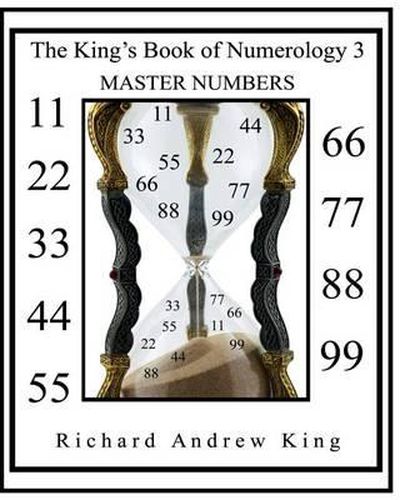 The King's Book of Numerology 3 - Master Numbers