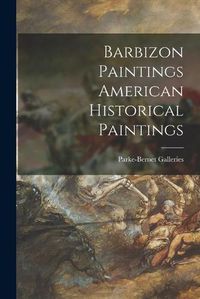 Cover image for Barbizon Paintings American Historical Paintings