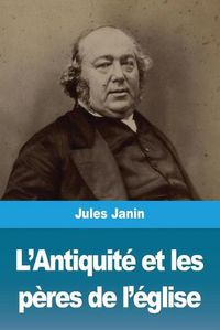 Cover image for L'Antiquite et les peres de l'eglise