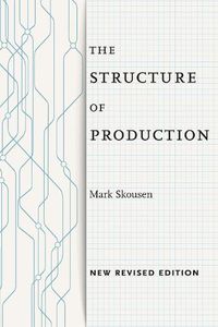 Cover image for The Structure of Production: New Revised Edition
