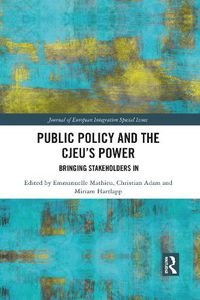 Cover image for Public Policy and the CJEU's Power: Bringing Stakeholders In