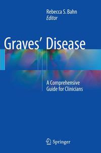 Cover image for Graves' Disease: A Comprehensive Guide for Clinicians