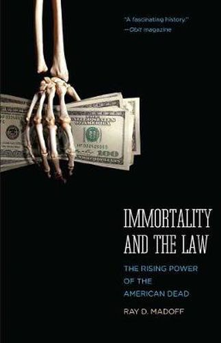 Cover image for Immortality and the Law: The Rising Power of the American Dead