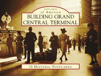 Cover image for Building Grand Central Terminal