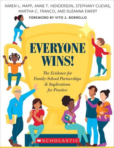 Everyone Wins!: The Evidence for Family-School Partnerships and Implications for Practice