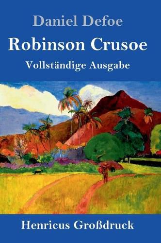 Cover image for Robinson Crusoe (Grossdruck): Vollstandige Ausgabe