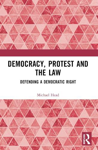 Cover image for Democracy, Protest and the Law