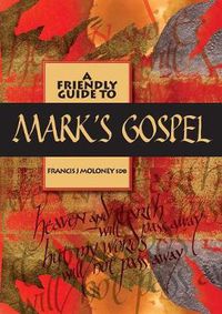 Cover image for Friendly Guide to Mark's Gospel