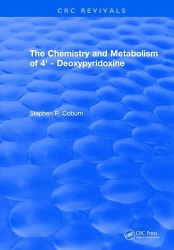 Cover image for The Chemistry and Metabolism of 4'-Deoxypyridoxine