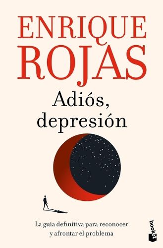 Cover image for Adios, Depresion: La Guia Definitiva Para Reconocer Y Afrontar El Problema / Goodbye, Depression