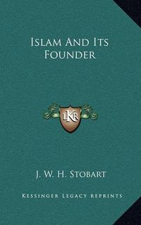 Cover image for Islam and Its Founder