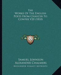 Cover image for The Works of the English Poets from Chaucer to Cowper V20 (1810)