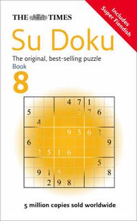 Cover image for The Times Su Doku Book 8: 150 Challenging Puzzles from the Times