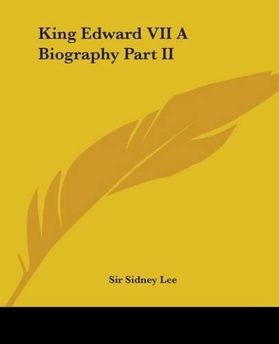 Cover image for King Edward VII A Biography Part II