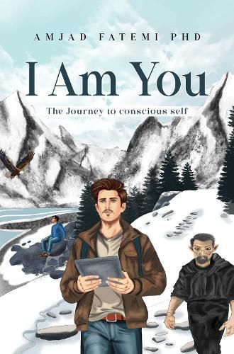 Cover image for I Am You: The Journey to conscious self
