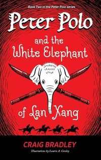 Cover image for Peter Polo and the White Elephant of Lan Xang