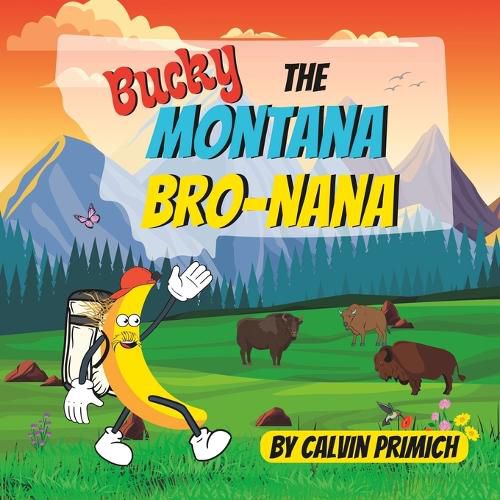 Cover image for Bucky, The Montana Bro-nana