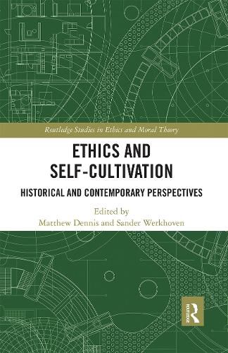 Cover image for Ethics and Self-Cultivation: Historical and Contemporary Perspectives