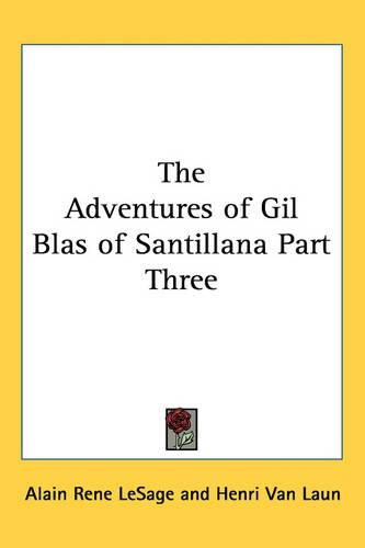 The Adventures of Gil Blas of Santillana Part Three