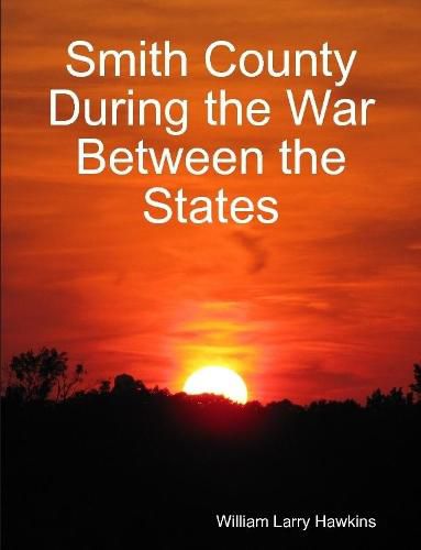 Cover image for Smith County During the War Between the States