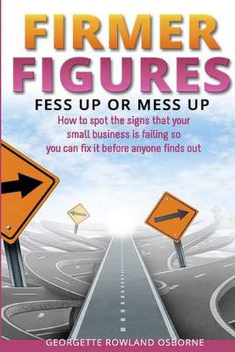 Cover image for Firmer Figures: Fess Up or Mess Up