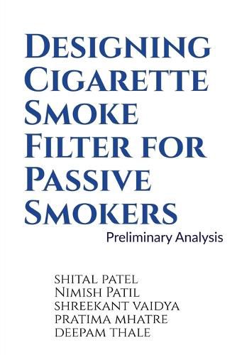 Cover image for Designing Cigarette Smoke Filter for Passive Smokers