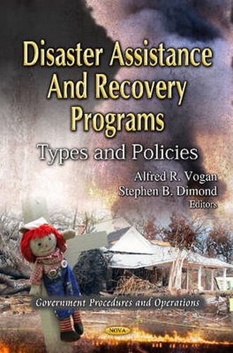 Cover image for Disaster Assistance & Recovery Programs: Types & Policies