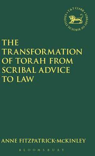 Cover image for The Transformation of Torah from Scribal Advice to Law