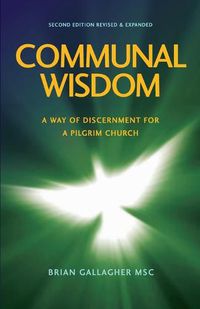 Cover image for Communal Wisdom: A Way of Discernment for A Pilgrim Church